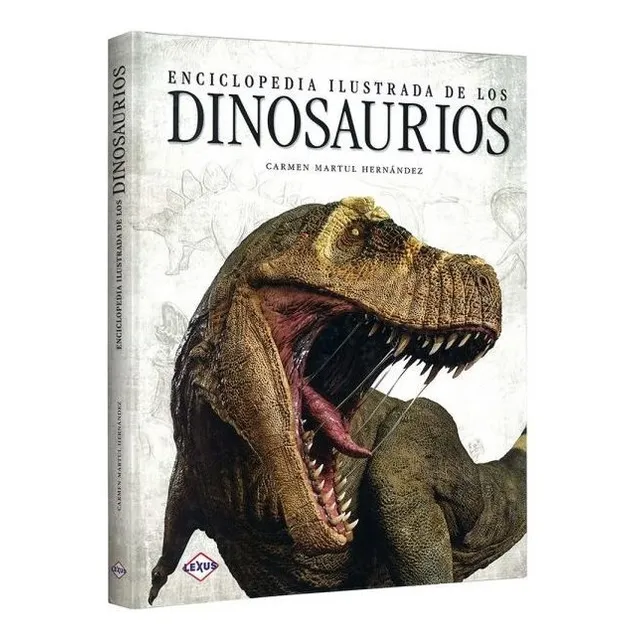 Enciclopedia Ilustrada de los Dinosaurios de Carmen Martul Hernández Lexus Tapa dura