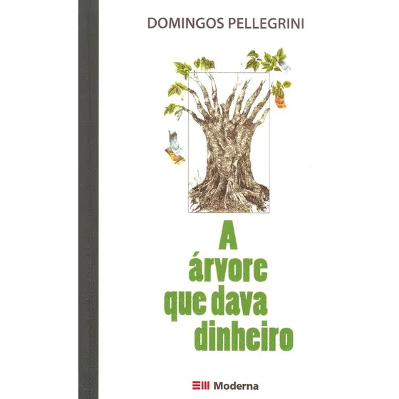 Livro A Árvore Que Dava Dinheiro - Pellegrini