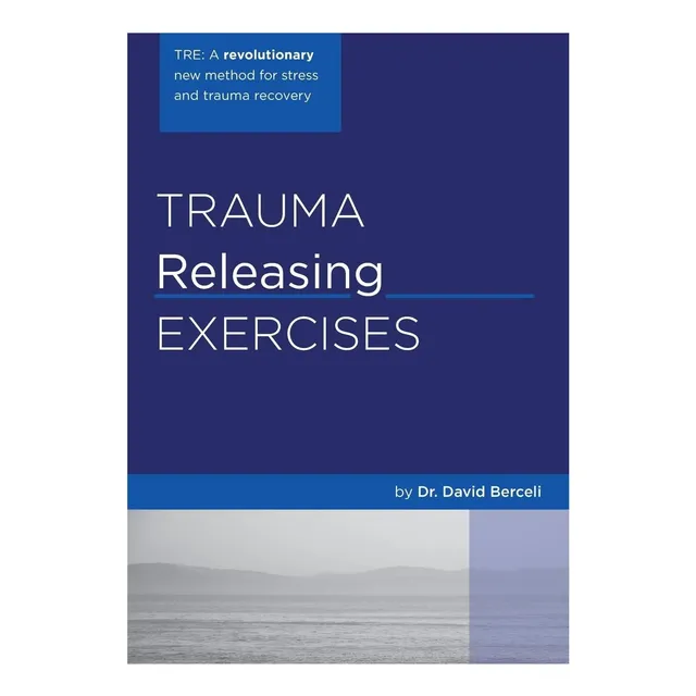 Libro: Ejercicios De Liberación De Traumas (tre): Una Noveda