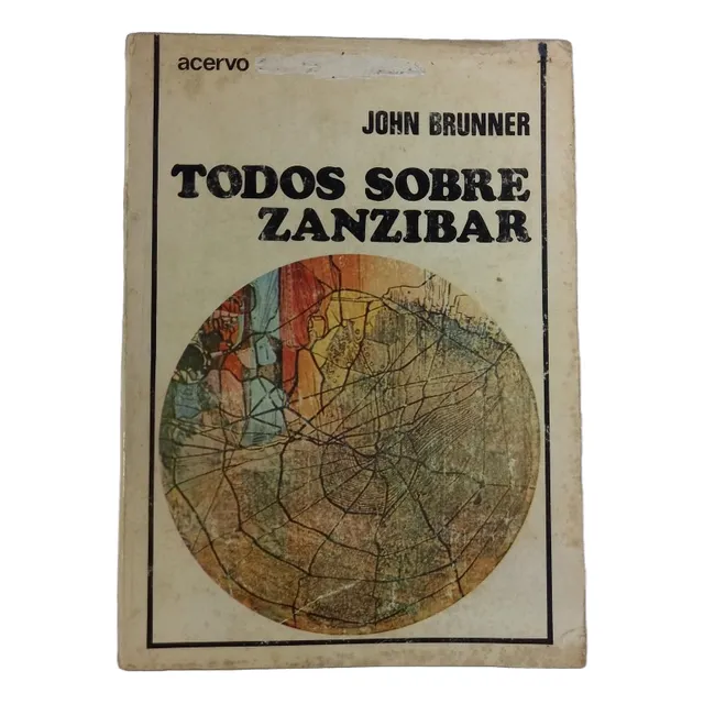 Todos Sobre Zanzibar - John Brunner