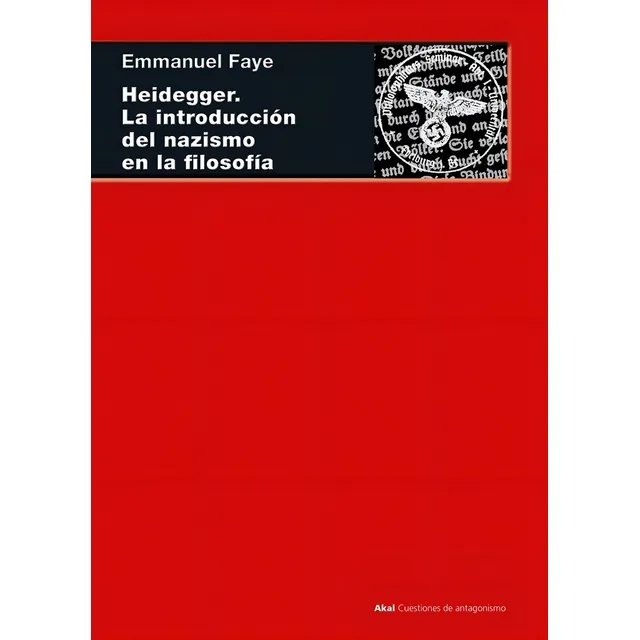 Heidegger La Introducción Del Nazismo En La Filosofía E Faye