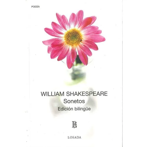 Sonetos (Ed.Bilingue), de Shakespeare, William. Editorial Losada, tapa blanda en español, 2007
