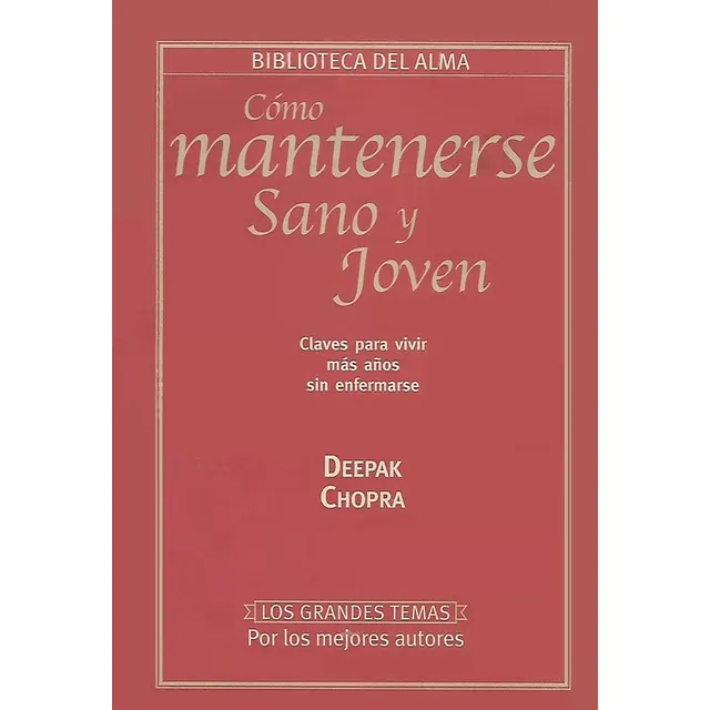 Como Mantenerse Sano Y Joven - Chopra Deepak
