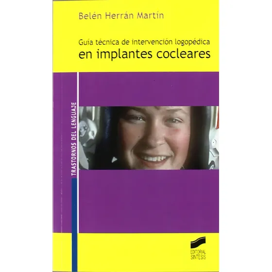 Guia Tecnica De Intervencion Logopedica En Implantes Coclear