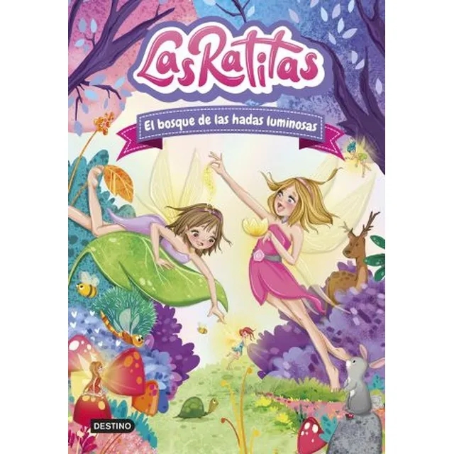 Las Ratitas 8. El Bosque De Las Hadas Luminosas