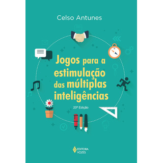Jogos Para A Estimulação Das MĂșltiplas InteligĂȘncias, De Antunes, Celso. Editorial Editora Vozes Ltda., Capa Mole Em PortuguĂȘs, 2014 Jogos Para A Estimulação Das MĂșltiplas InteligĂȘncias, De Antunes, Celso. Editorial Editora Vozes Ltda., Capa Mole Em PortuguĂȘs, 2014