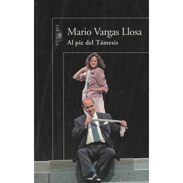 Al Pie Del Tamesis Mario Vargas Llosa 