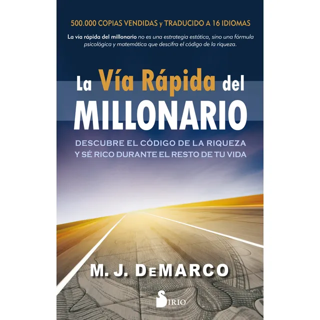 La Vía Rápida Del Millonario - M.j. Demarco