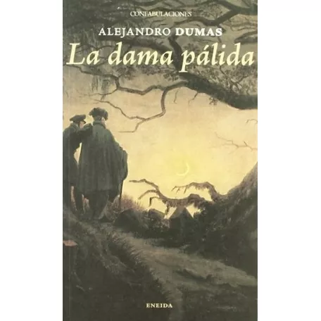 Dama Pálida, La - Alejandro Dumas
