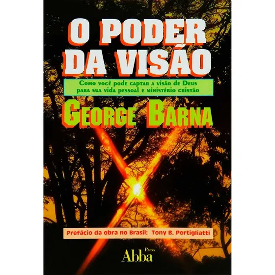 Livro O Poder Da Visão - George Barna [1995]