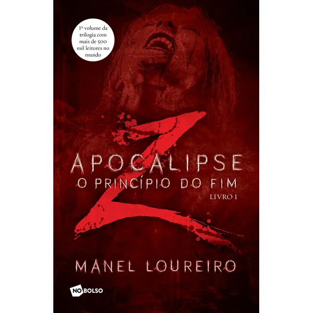 Apocalipse Z - O princípio do fim - 2º edição _ No, de Loureiro, Manel. Editorial Editora Planeta do Brasil Ltda., capa mole em português, 2017