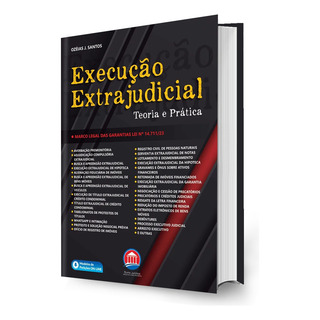 Livro Execução Extrajudicial - Teoria E Prática - 1ª Edição 2024 - Ozéias J. Santos Livro Execução Extrajudicial - Teoria E Prática - 1ª Edição 2024 - Ozéias J. Santos