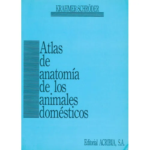 Atlas de Anatomia de los Animales Domésticos Miguel Giménez Sales Editorial Acribia en español Tapa blanda