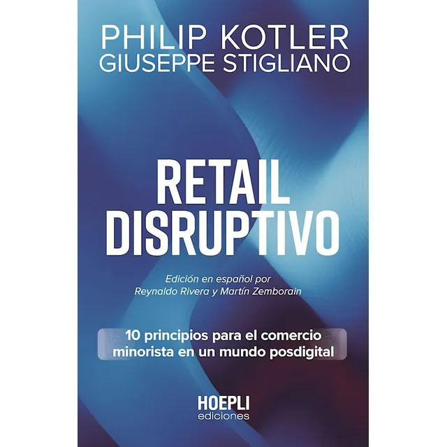Retail Disruptivo - Kotler Marketing Y Nuevas Tendencias