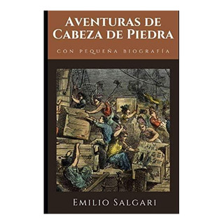 Libro: Aventuras De Cabeza De Piedra: Tercera Novela De La + Libro: Aventuras De Cabeza De Piedra: Tercera Novela De La +