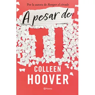 A Pesar De Ti ( Regretting You) Colleen Hoover A Pesar De Ti ( Regretting You) Colleen Hoover