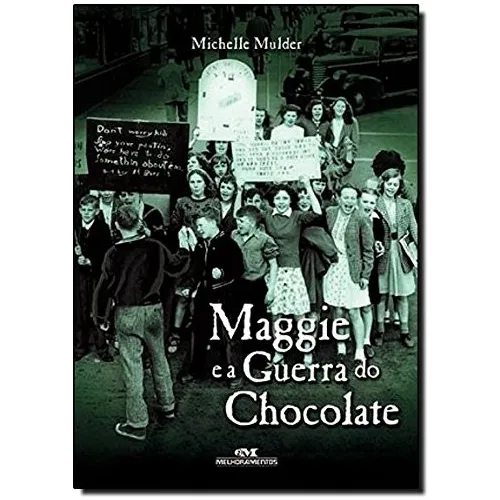 Maggie E A Guerra Do Chocolate