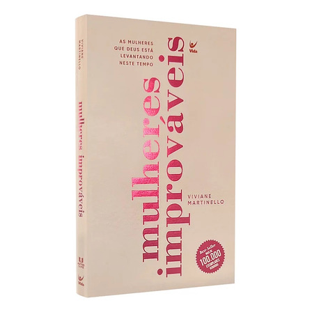 Mulheres Improváveis Nossa Dramática Encruzilhada Evolutiva De Viviane Martinello Capa Mole Mulheres Improváveis Nossa Dramática Encruzilhada Evolutiva De Viviane Martinello Capa Mole
