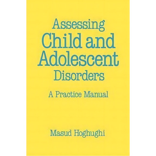 Assessing Child And Adolescent Disorders, De Masud Hoghughi. Editorial Sage Publications Ltd, Tapa Blanda En Inglés Assessing Child And Adolescent Disorders, De Masud Hoghughi. Editorial Sage Publications Ltd, Tapa Blanda En Inglés