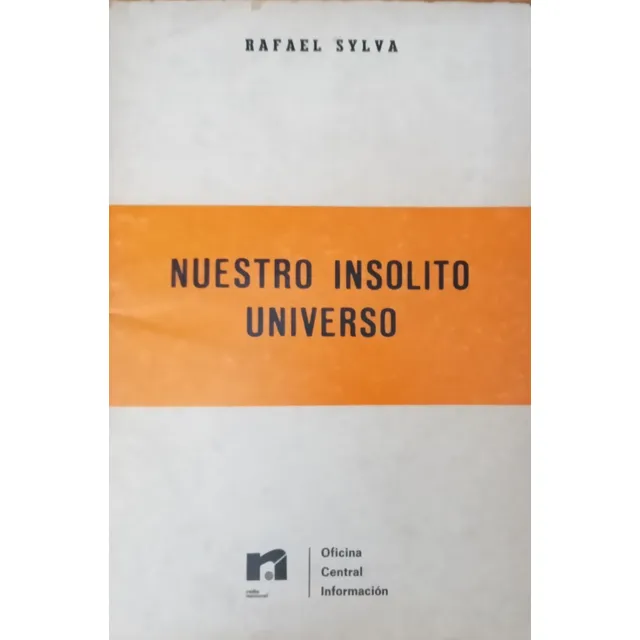 Nuestro Insólito Universo Rafael Silva