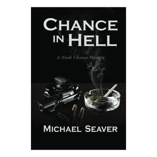 Libro: Chance In Hell: Un Misterio De Noah Chance Libro: Chance In Hell: Un Misterio De Noah Chance