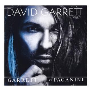 David Garrett- Garrett Vs Paganini David Garrett- Garrett Vs Paganini