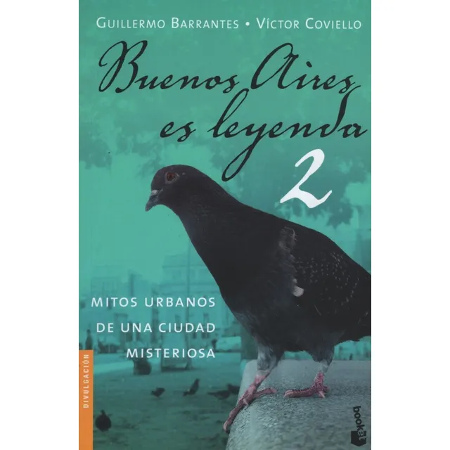 Buenos Aires Es Leyenda 2 - Coviello - Planeta Lector