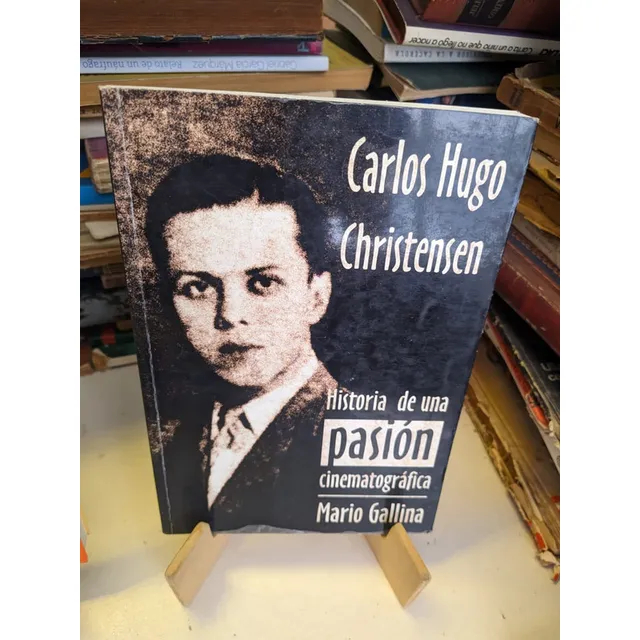 Carlos Hugo Christensen Historia De Una Pasión - Gallina