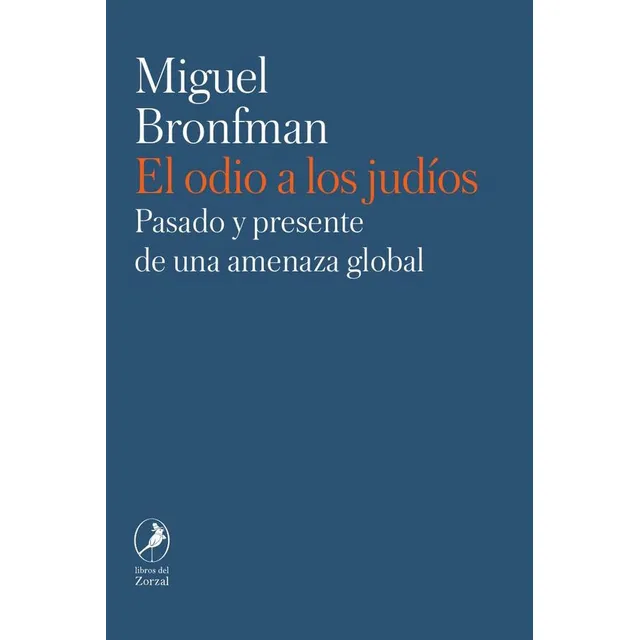 El Odio A Los Judíos, De Miguel Bronfman