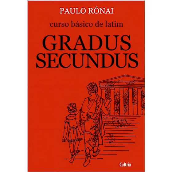 Livro Curso Básico de Latim: Gradus Secundus de Paulo Rónai Editorial Cultrix capa mole edição 12 em português