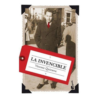 Libro La Invencible Autor Vicente Quirarte Editorial Booket Libro La Invencible Autor Vicente Quirarte Editorial Booket