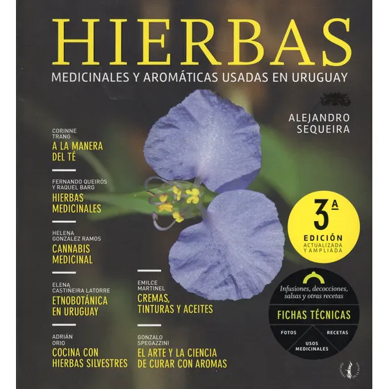 Hierbas. Medicinales Y Aromáticas Usadas En Uruguay Sequeira