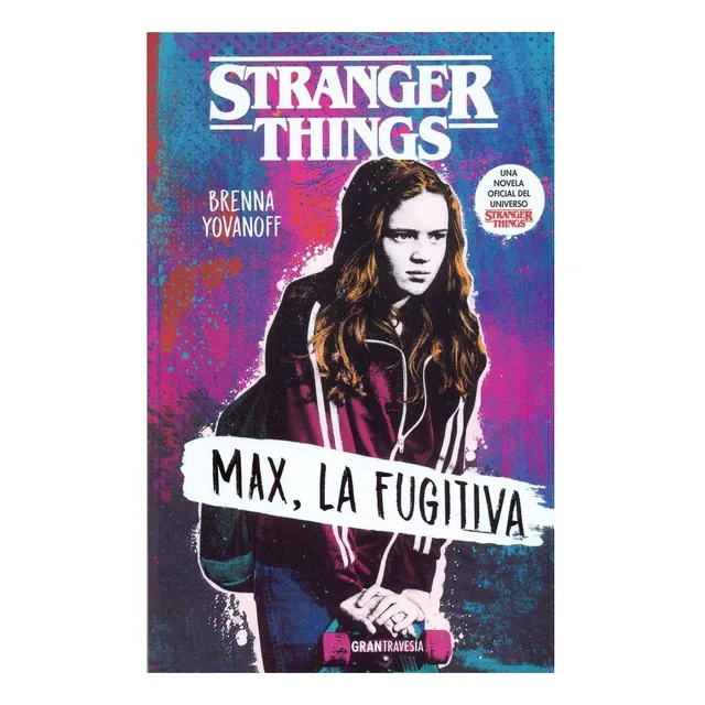 Max La Fugitiva Stranger Things - Brenna Yovanoff