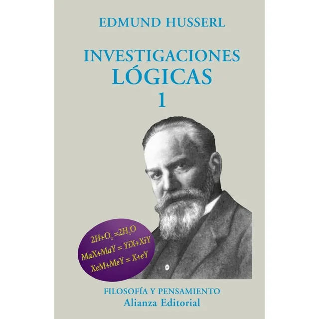 Investigaciones Lógicas I Y Ii Edmund Husserl Ed. Alianza