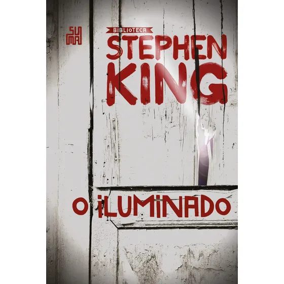 O iluminado, de King, Stephen. Coleção Biblioteca Stephen King Editorial Editora Schwarcz SA, capa dura em português, 2017