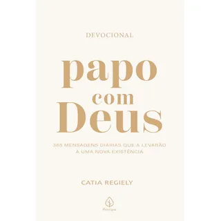 Papo Com Deus: 365 Mensagens DiĂĄrias De Catia Regiely Editorial Principis Tapa Mole EdiciĂłn 1ÂȘ Edição En PortuguĂȘs 2023 Papo Com Deus: 365 Mensagens DiĂĄrias De Catia Regiely Editorial Principis Tapa Mole EdiciĂłn 1ÂȘ Edição En PortuguĂȘs 2023