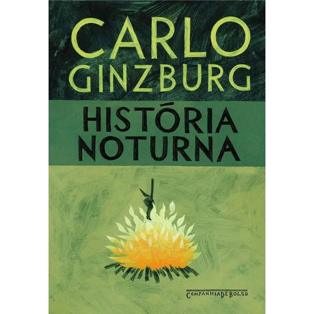 Historia nocturna, de Ginzburg, Carlo. Editorial Editora Schwarcz SA, tapa blanda en portugués, 2012