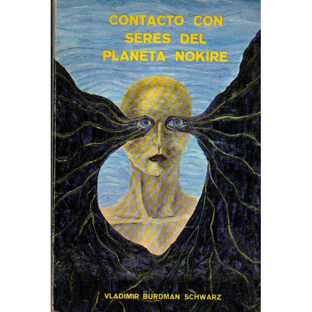 Contacto Con Seres Del Planeta Nokire Vladimir Burdman Ovnis
