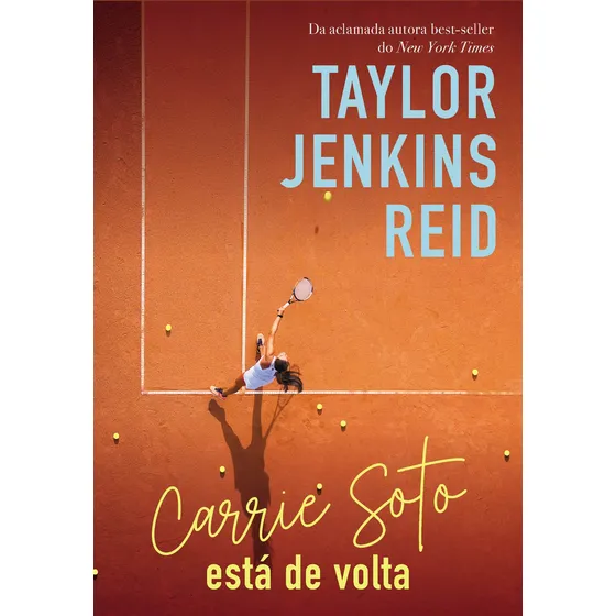 Carrie Soto está de volta, de Reid, Taylor Jenkins. Editorial Paralela, capa mole em português, 2022