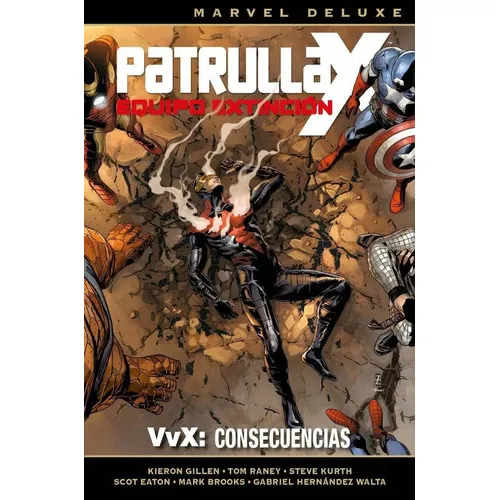 PATRULLA-X - EQUIPO EXTINCION 03: VVX CONSECUENCIAS, de RANEY,TOM. Editorial Panini, tapa dura en español