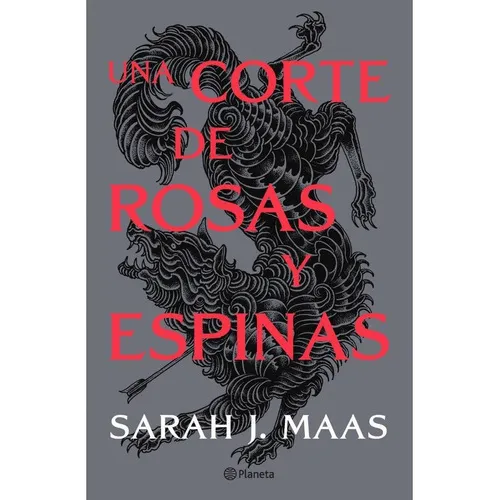 Una Corte De Rosas Y Espinas 1, De Sarah J. Maas. Editorial Planeta, Edición 1 En Español