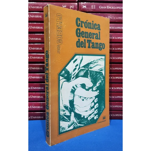 Crónica General Del Tango José Gobello
