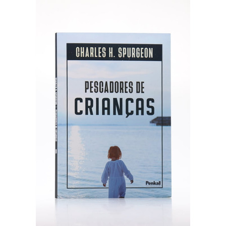 Kit 10 Livros | Pescadores De Crianças | Charles H. Spurgeon, De Charles H. Spurgeon. Editorial Penkal Em Português Kit 10 Livros | Pescadores De Crianças | Charles H. Spurgeon, De Charles H. Spurgeon. Editorial Penkal Em Português