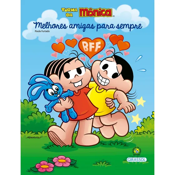 Turma da Mônica - Bem-Me-Quer - Melhores Amigas para Sempre, de Furtado, Paula. Bem-Me-Quer (06), vol. 06. Editorial Girassol Brasil Edições EIRELI, capa mole em português, 2020