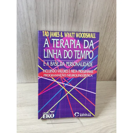 A Terapia Da Linha Do Tempo
