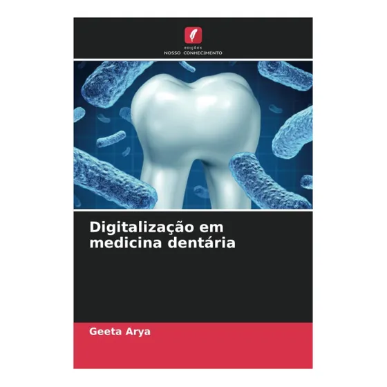 Libro: Digitalização Em Medicina Dentária (portuguese