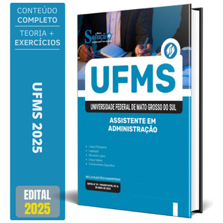 Apostila Concurso Ufms - Assistente Em Administração Apostila Concurso Ufms - Assistente Em Administração