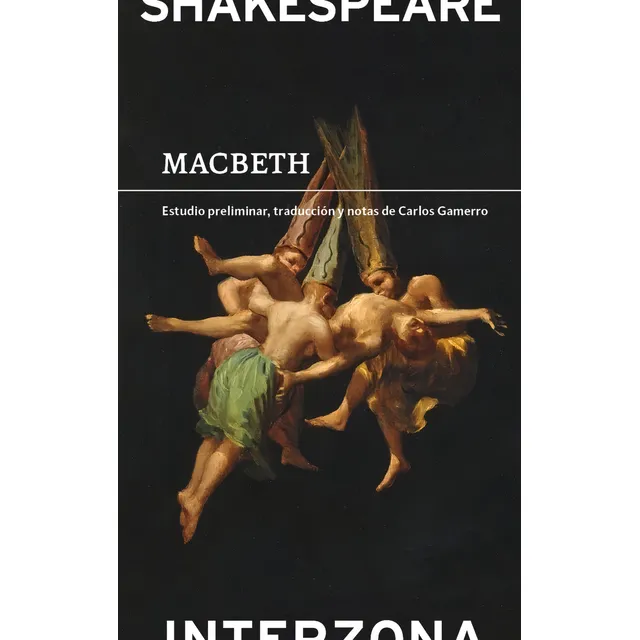 Macbeth - William Shakespeare, De Shakespeare, William. Editorial Interzona Editora, Tapa Blanda En Español, 2023