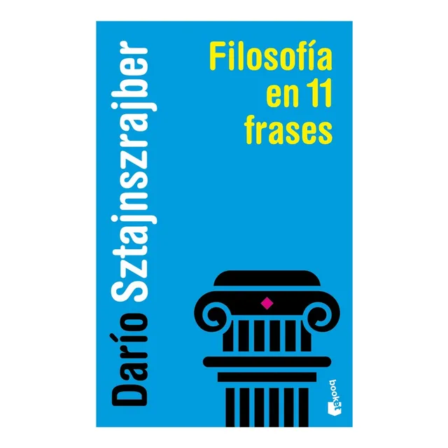 Filosofia En 11 Frases - Dario Sztajnszrajber