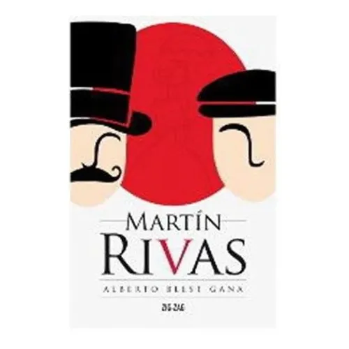 Martin Rivas: Martin Rivas, De Gana Alberto Blest. Editorial Zig-zag, Tapa Blanda En Castellano